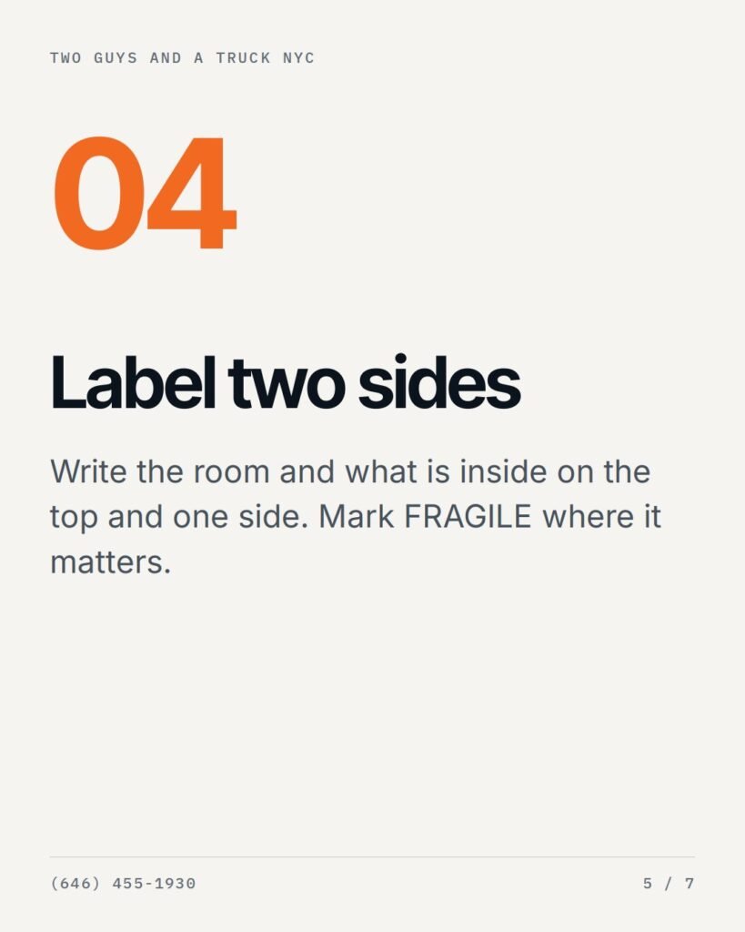 Tip 4: label two sides of every box